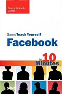 Sams Teach Yourself Facebook in 10 Minutes (Paperback, 1st)