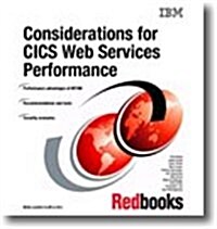 Considerations for Cics Web Services Performance (Paperback)