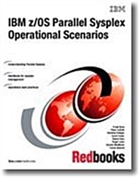 IBM Z/Os Parallel Sysplex Operational Scenarios (Paperback)