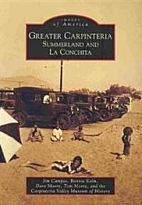 Greater Carpinteria:: Summerland and La Conchita (Paperback)