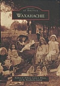 Waxahachie (Paperback)