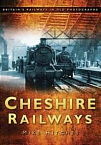 Cheshire Railways (Paperback)