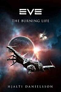 Eve: The Burning Life (Paperback)
