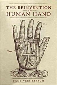 The Reinvention of the Human Hand (Paperback)