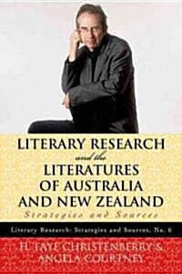 Literary Research and the Literatures of Australia and New Zealand: Strategies and Sources (Paperback)