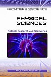 Physical Sciences: Notable Research and Discoveries (Hardcover)