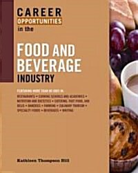 Career Opportunities in the Food and Beverage Industry (Paperback)