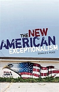 The New American Exceptionalism (Paperback)