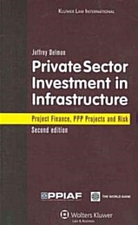 Private Sector Investment in Infrastructure (Paperback)