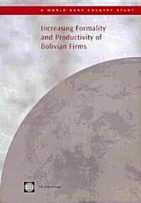 Increasing Formality and Productivity of Bolivian Firms (Paperback)