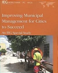 Improving Municipal Management for Cities to Succeed (Paperback)