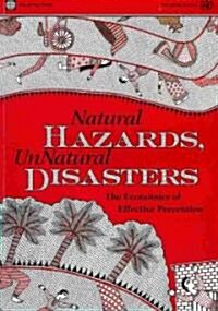 [중고] Natural Hazards, Unnatural Disasters: The Economics of Effective Prevention (Paperback)