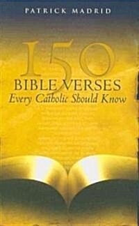 150 Bible Verses Every Catholic Should Know (Paperback)