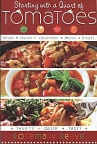 Starting with a Quart of Tomatoes (Paperback)