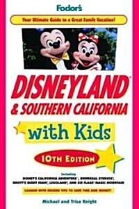 Fodors Disneyland & Southern California with Kids (Paperback, 10)