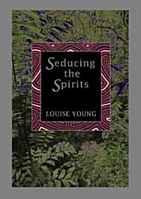 Seducing the Spirits (MP3 CD)