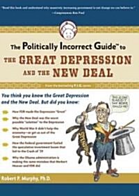 The Politically Incorrect Guide to the Great Depression and the New Deal (Audio CD)