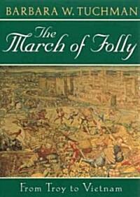 The March of Folly: From Troy to Vietnam (Audio CD)