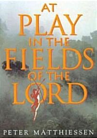 At Play in the Fields of the Lord (MP3 CD)