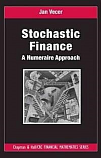 Stochastic Finance: A Numeraire Approach (Hardcover)