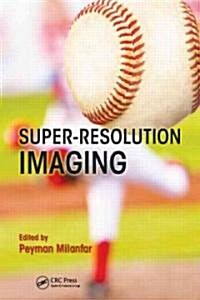 Super-Resolution Imaging (Hardcover)