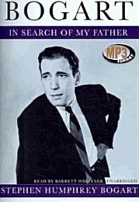 Bogart: In Search of My Father (MP3 CD)