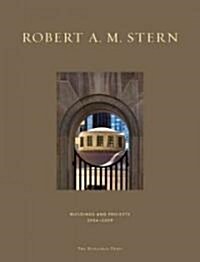 Robert A. M. Stern: Buildings and Projects 2004-2009 (Hardcover)