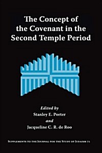 The Concept of the Covenant in the Second Temple Period (Paperback)