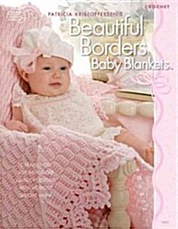 Patricia Kristoffersens Beautiful Borders Baby Blankets (Paperback)