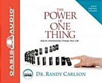 The Power of One Thing: How to Intentionally Change Your Life (Audio CD)
