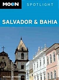 Moon Spotlight Salvador & Bahia (Paperback)