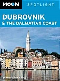 Moon Spotlight Dubrovnik & the Dalmatian Coast (Paperback)