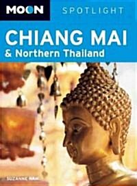 Moon Spotlight Chiang Mai & Northern Thailand (Paperback)