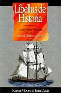 Latin History Reader for Use With Latin for Children: Primer C (Paperback)