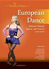 European Dance: Ireland, Poland, Spain, and Greece (Library Binding, 2nd)