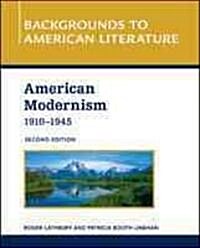 American Modernism, 1910-1945 (Library Binding, 2)