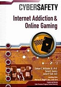 Internet Addiction and Online Gaming (Library Binding)