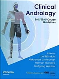 Clinical Andrology : EAU/ESAU Course Guidelines (Hardcover)