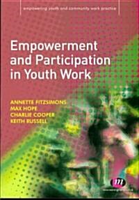 Empowerment and Participation in Youth Work (Paperback)