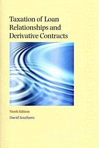 Taxation of Loan Relationships and Derivative Contracts (Paperback, 9 Revised edition)
