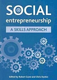 Social Entrepreneurship : A Skills Approach (Paperback)