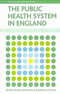 The Public Health System in England (Hardcover, New)