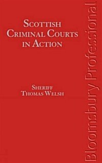 Scottish Criminal Courts in Action (Hardcover, 3rd)