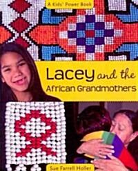 Lacey and the African Grandmothers (Paperback, 1st)