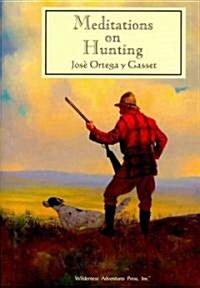 Meditations on Hunting (Hardcover, 2)