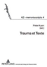 Trauma Et Texte (Paperback)
