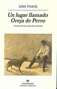 Un Lugar Llamado Oreja de Perro (Paperback)