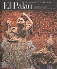 El Palau De La Musica Catalana (Hardcover)