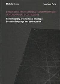 Contemporary Architectonic Envelope Between Language and Construction (Paperback)