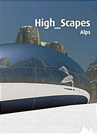 High_scapes. Alpes (Paperback)